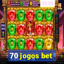 70 jogos bet